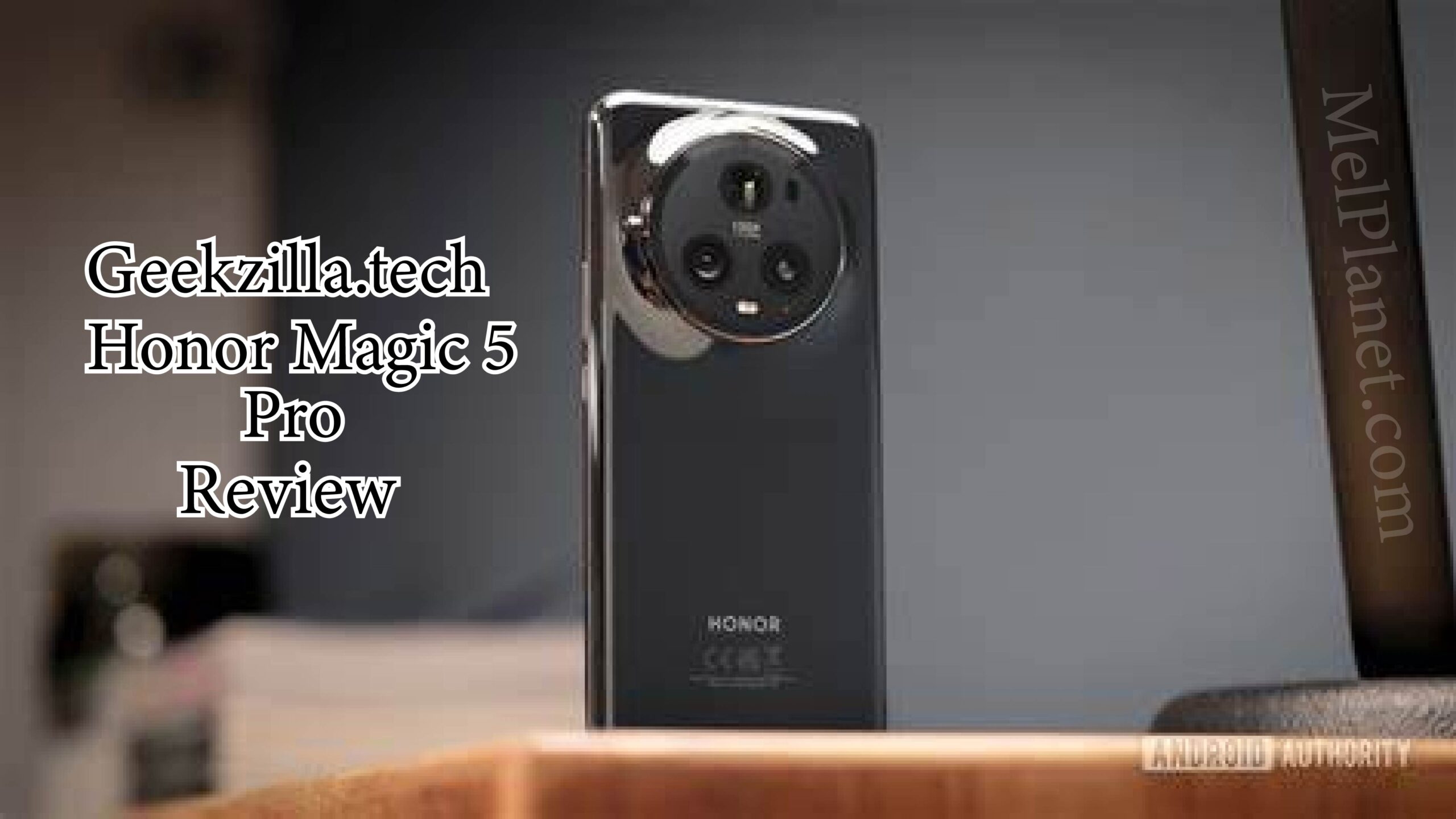 Geekzilla.tech Honor Magic 5 Pro